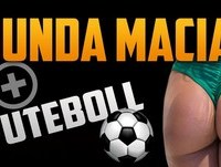 BUNDA MACIA ? + JOGO DE FUTEBOL !