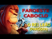 Faroeste Caboclo - O Rei Leão (Paródia)