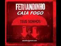 CAIA FOGO - CD TEUS SONHOS FERNANDINHO 2012