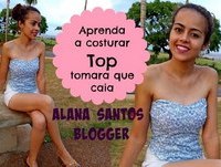 Costure Top tomara que caia Alana Santos Blogger