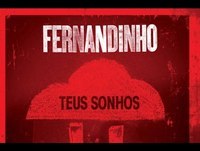 7 - CAIA FOGO – Fernandinho – Teus Sonhos