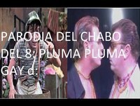 MI PRIMERA PARODIA (PLUMA PLUMA GAY)