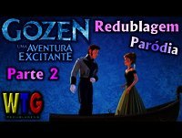 Gozen Uma Aventura Excitante P 02 - Redublagem / Paródia de Frozen (+16) - Vejo uma porta abrir  #68