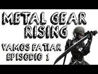 Metal Gear Rising - Vamos Fatiar! (Ep.1)