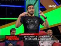 El humor ácido en el monólogo sin censura de Edo Caroe