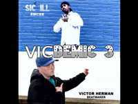 SIC ILL - Turn Me On - Produced by Victor Herman - Vicdemic 3