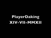 PlayerDaking XIV-VII-MMXII c/ letra