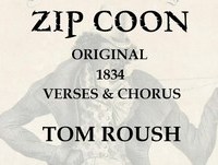 ZIP COON - Original 1834 Lyrics & Chorus - Tom Roush