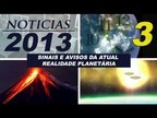 3º ALCYON PLÊIADES - VIDEO NOTICIAS 2013: Avistamentos OVNI, Conspirações, Fenómenos Estranhos