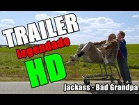Jackass Bad Grandpa - Trailer Legendado BR