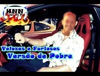 Humor Na Net | Velozes e Furiosos Versão de Pobre!!