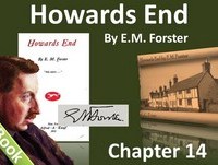 Chapter 14 - Howards End by E. M. Forster