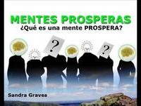 Mentes Prosperas o Ricas - Una Reflexion de "La Motivadora"
