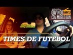 OUVINDO RÁDIO - Times de futebol dos gays, pobres e bandidos
