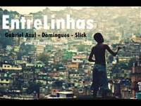 Gabriel Azul - Entre Linhas (part. Slick e Domingues)