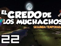 Minecraft: El Credo De Los Muchachos - EP.22: NUEVO INTEGRANTE Y EN VIVO!