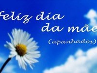Feliz Dia da Mãe (Apanhados)