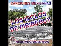 CANCIONES MEXICANAS-LOS IDOLOS DE PIRIBEBUY-DÚO:HNOS.ALCARAZ-ROA-Discos Cerro Cora y Boqueron