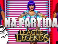 NA PARTIDA ♫♫♫ - PARÓDIA LEAGUE OF LEGENDS