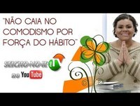 30/01/2014 - PROGRAMA SEICHO-NO-IE - Não caia no comodismo por força do hábito