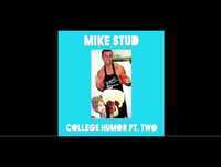 Mike Stud - College Humor pt. 2 (prod. Judge)