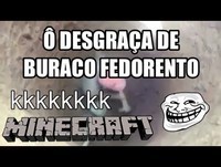 Minecraft // Desgraça de buraco fedorento!!!