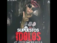 Jp Joven Promesa - Supuestos Idolos 2015 (Audio)
