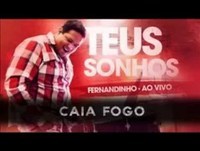Fernandinho Caia Fogo Do Ceu (Oficial Video HD)