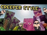 Minecraft | CREEPER STYLE (Parodia PSY - GANGNAM STYLE)