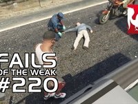 Fails of the Weak - Volume 220