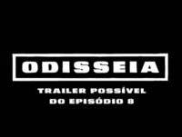 Trailer - Último Episódio - Odisseia