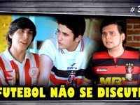 FUTEBOL NÃO SE DISCUTE