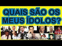 QUAIS SÃO OS MEUS ÍDOLOS?