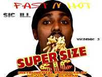 SIC ILL - "Fast N Hot" (Clean) [2013]